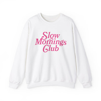 Slow Mornings Club Sweatshirt  (GILDAN)