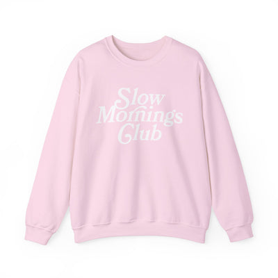 Slow Mornings Club Sweatshirt  (GILDAN)