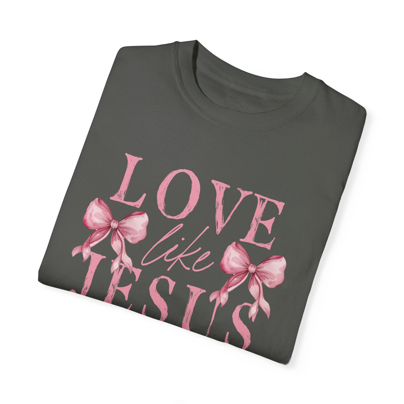 Love Like Jesus Graphic Tee 🎀💖 (Comfort Colors)