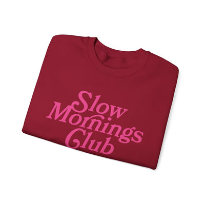 Slow Mornings Club Sweatshirt  (GILDAN)