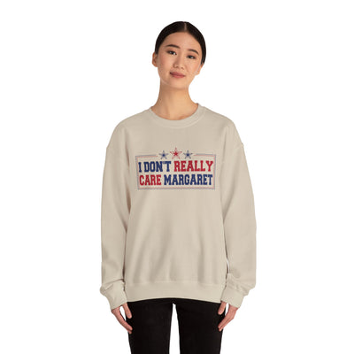 I don't really care Margaret Sweatshirt (GILDAN)