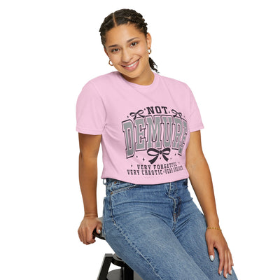 Not Demure Graphic T-Shirt (Comfort Colors)