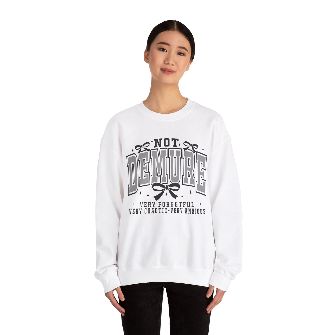 Not Demure Graphic Sweatshirt (GILDAN)