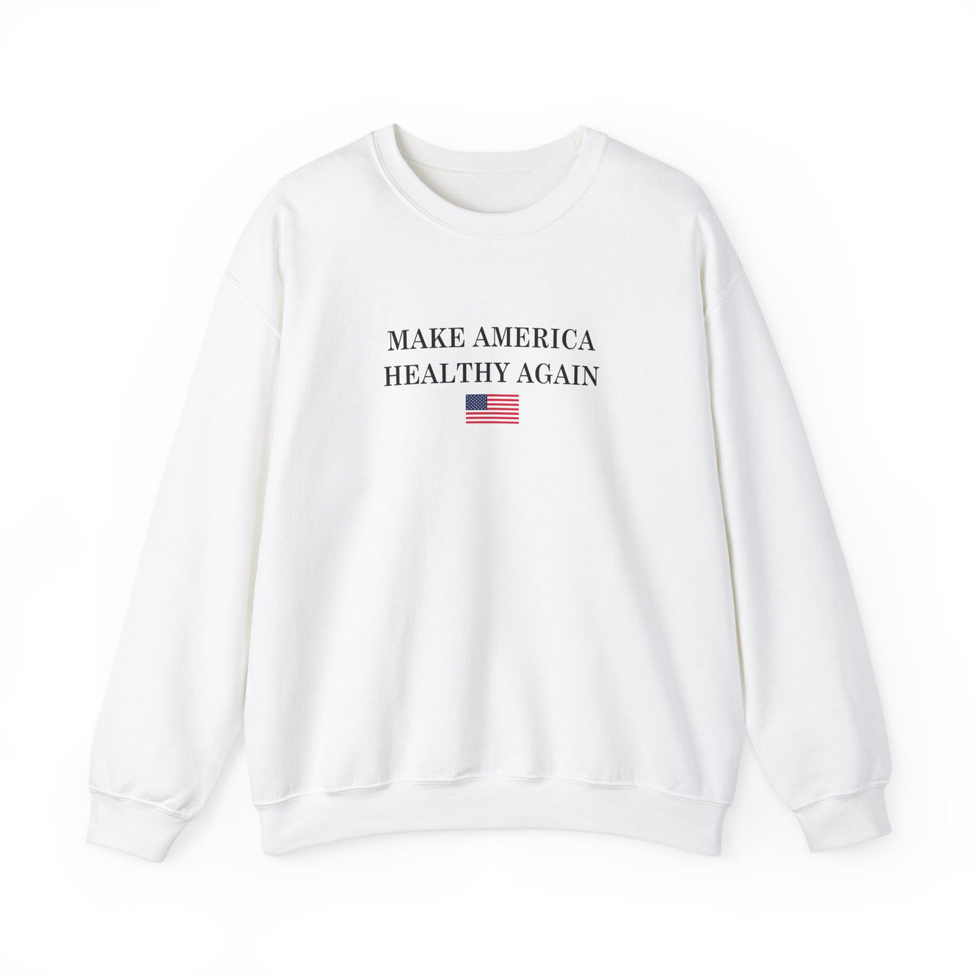 Make America Healthy Again Sweatshirt (Gildan)