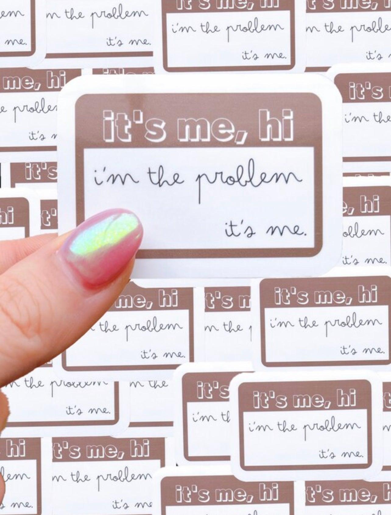 I'M THE PROBLEM IT'S ME STICKERS (ASSORTED COLORS) , , It's NOMB , I'M THE PROBLEM IT'S ME STICKER, TAYLOR SWIFT, TAYLOR SWIFT MERCH, TAYLOR SWIFT STICKERS , It's NOMB , itsnomb.com