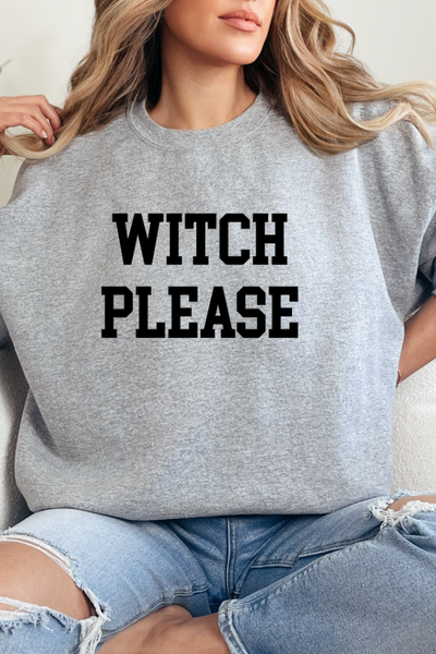 WITCH PLEASE SWEATSHIRT (GILDAN)